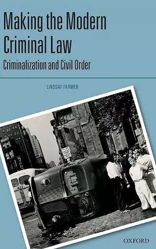 Making the Modern Criminal Law cover