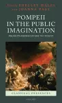 Pompeii in the Public Imagination from its Rediscovery to Today cover