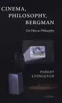 Cinema, Philosophy, Bergman cover