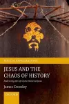 Jesus and the Chaos of History cover