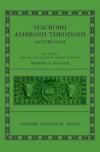 Macrobii Ambrosii Theodosii Saturnalia cover