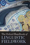 The Oxford Handbook of Linguistic Fieldwork cover