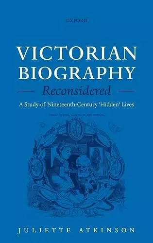 Victorian Biography Reconsidered cover