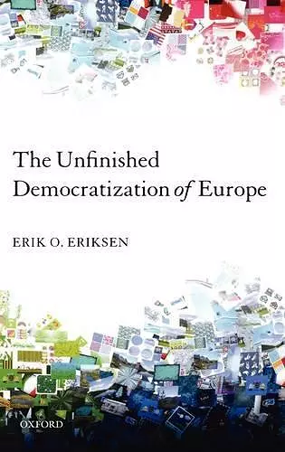 The Unfinished Democratization of Europe cover