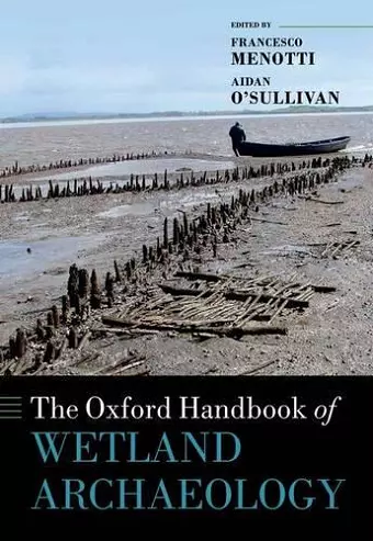 The Oxford Handbook of Wetland Archaeology cover