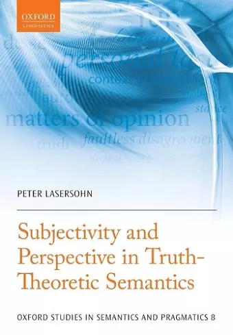Subjectivity and Perspective in Truth-Theoretic Semantics cover