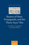 Reason of State, Propaganda, and the Thirty Years' War cover