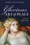 The Glorious Art of Peace cover