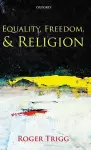 Equality, Freedom, and Religion cover