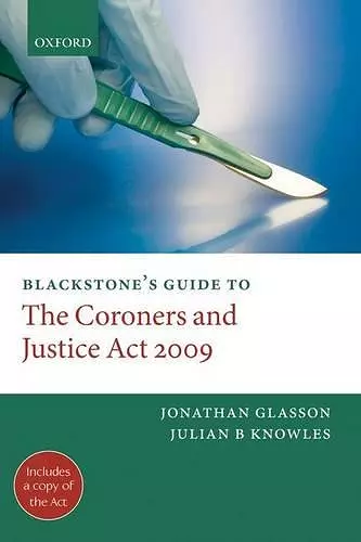 Blackstone's Guide to the Coroners and Justice Act 2009 cover