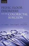 Pelvic Floor Disorders for the Colorectal Surgeon cover