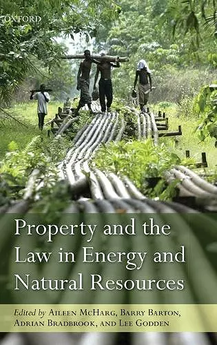 Property and the Law in Energy and Natural Resources cover