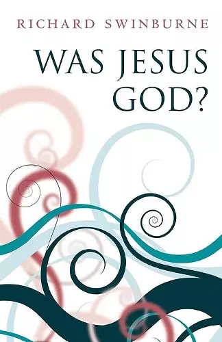 Was Jesus God? cover