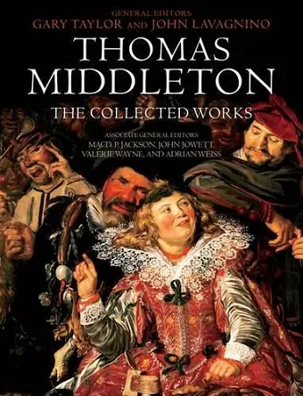 Thomas Middleton: The Collected Works cover