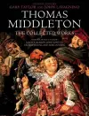 Thomas Middleton: The Collected Works cover