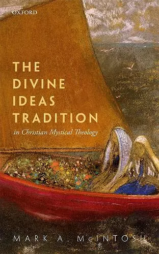 The Divine Ideas Tradition in Christian Mystical Theology cover