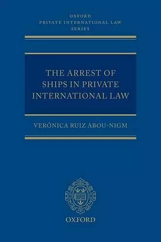 The Arrest of Ships in Private International Law cover