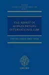 The Arrest of Ships in Private International Law cover