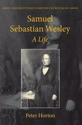 Samuel Sebastian Wesley: A Life cover