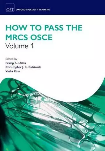 How to Pass the MRCS OSCE Volume 1 cover