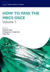 How to Pass the MRCS OSCE Volume 1 cover