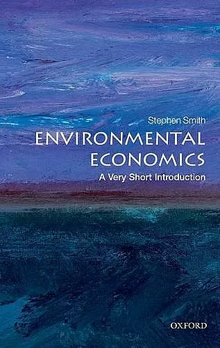 Environmental Economics: A Very Short Introduction cover