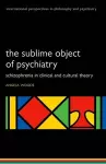 The Sublime Object of Psychiatry cover