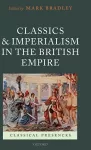Classics and Imperialism in the British Empire cover