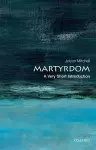 Martyrdom: A Very Short Introduction cover