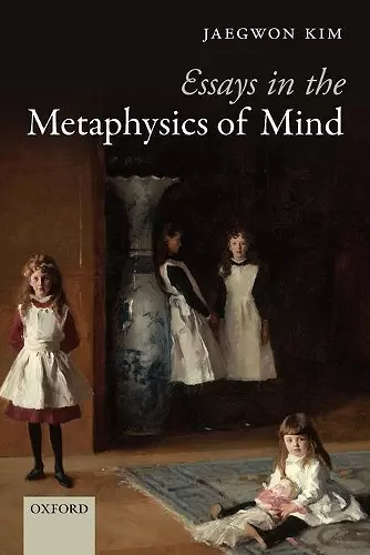 Essays in the Metaphysics of Mind cover