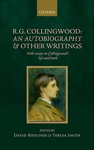 R. G. Collingwood: An Autobiography and other writings cover