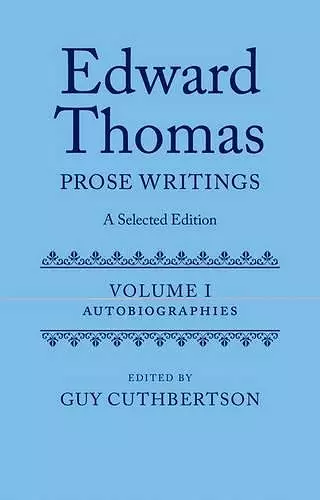 Edward Thomas: Prose Writings: A Selected Edition cover