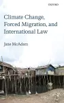 Climate Change, Forced Migration, and International Law cover