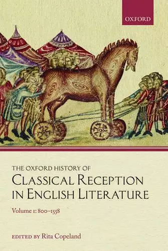 The Oxford History of Classical Reception in English Literature cover