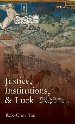 Justice, Institutions, and Luck cover