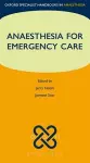 Anaesthesia for Emergency Care cover