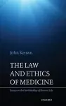 The Law and Ethics of Medicine cover