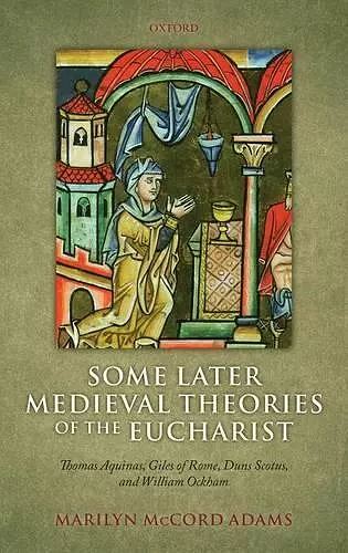 Some Later Medieval Theories of the Eucharist cover