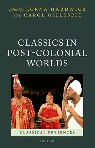 Classics in Post-Colonial Worlds cover