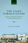 The Tsar's Foreign Faiths cover