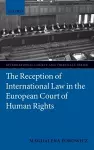 The Reception of International Law in the European Court of Human Rights cover