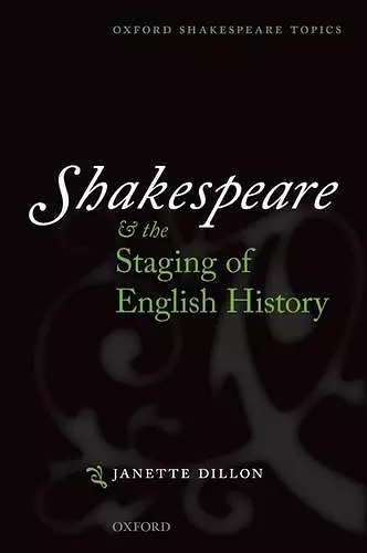 Shakespeare and the Staging of English History cover