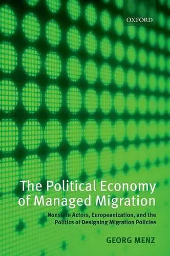 The Political Economy of Managed Migration cover