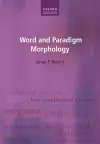 Word and Paradigm Morphology cover