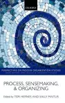 Process, Sensemaking, and Organizing cover