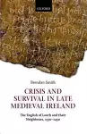 Crisis and Survival in Late Medieval Ireland cover