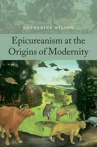 Epicureanism at the Origins of Modernity cover