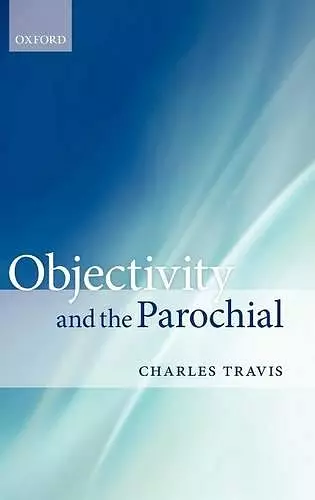 Objectivity and the Parochial cover