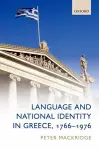 Language and National Identity in Greece, 1766-1976 cover