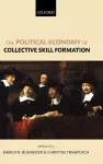 The Political Economy of Collective Skill Formation cover